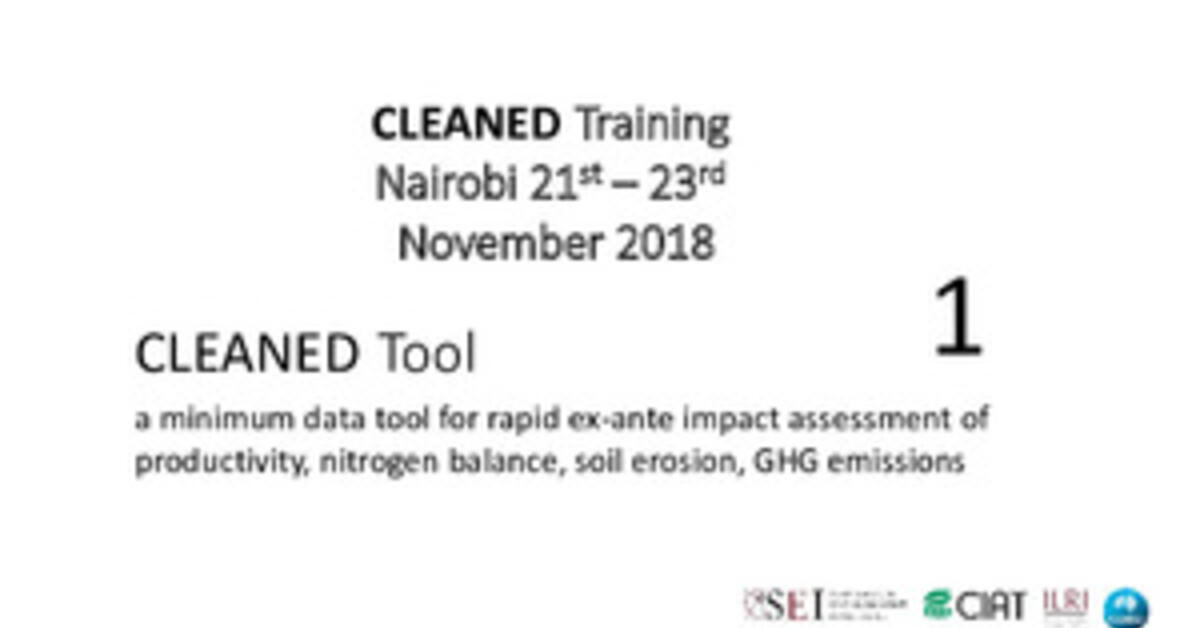 CLEANED Tool a minimum data tool for rapid exante impact assessment of productivity, nitrogen